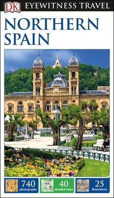 DK Eyewitness Travel Guide Northern Spain -  DK Travel