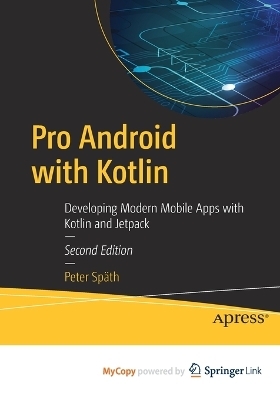 Pro Android with Kotlin - Peter Späth