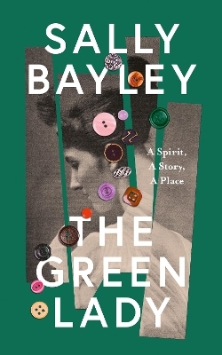 The Green Lady - Sally Bayley