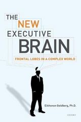 The New Executive Brain - Goldberg, Elkhonon