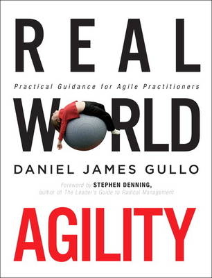 Real World Agility -  Daniel James Gullo