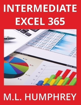 Intermediate Excel 365 - M L Humphrey