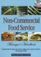 Non-Commercial Food Service Manager's Handbook -  Douglas Brown