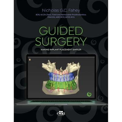 Guided Surgery - Nicholas G.C. Fahey