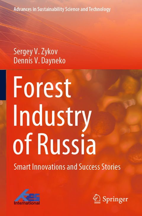 Forest Industry of Russia - Sergey V. Zykov, Dennis V. Dayneko