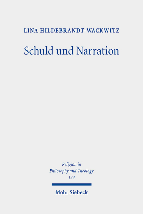 Schuld und Narration - Lina Hildebrandt-Wackwitz