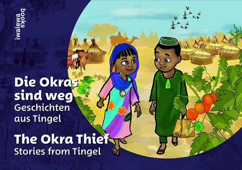 The Okra Thief. Stories from Tingel - 