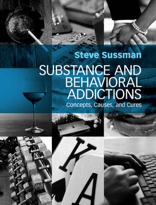 Substance and Behavioral Addictions -  Steve Sussman