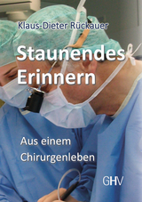 Staunendes Erinnern - Klaus-Dieter Rückauer