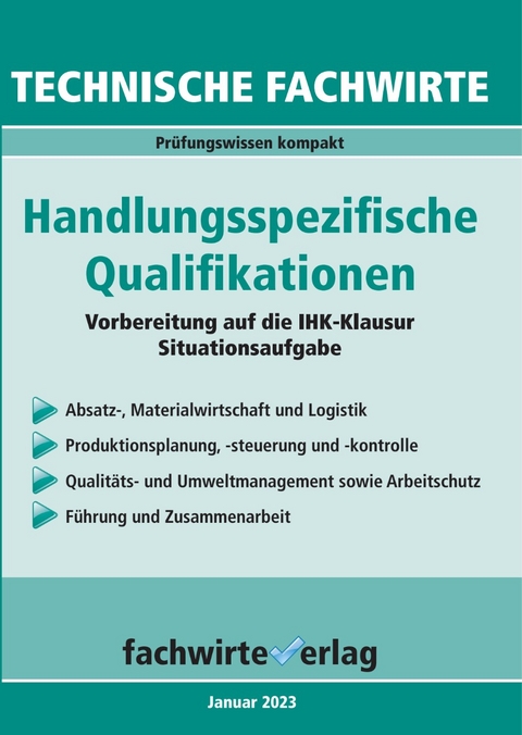 Technische Fachwirte: Handlungsspezifische Qualifikationen - Reinhard Fresow