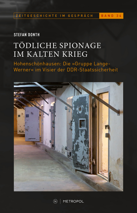 Tödliche Spionage im Kalten Krieg - Stefan Donth