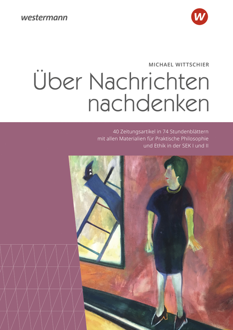 Über Nachrichten nachdenken - Michael Wittschier