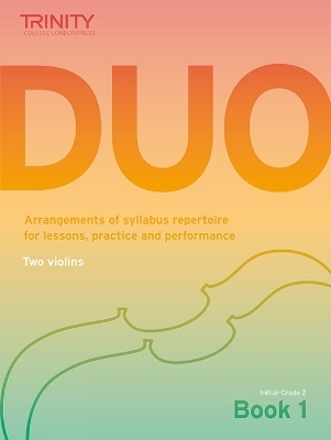 Trinity College London: Duo - Two Violins: Book 1 (Initial-Grade 2) - Trinity College London