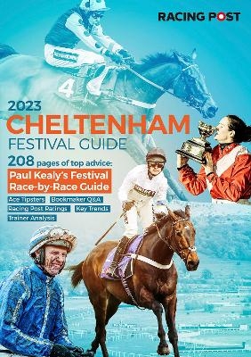 Racing Post Cheltenham Festival Guide 2023 - Nick Pulford