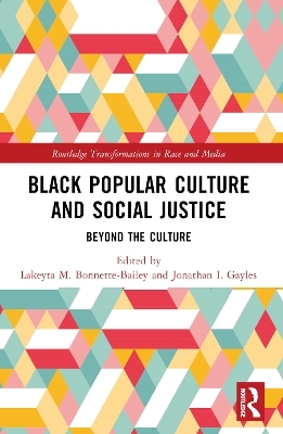 Black Popular Culture and Social Justice - 