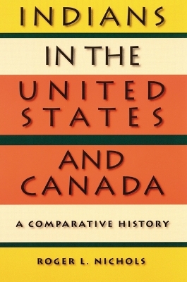 Indians in the United States and Canada - Roger L. Nichols