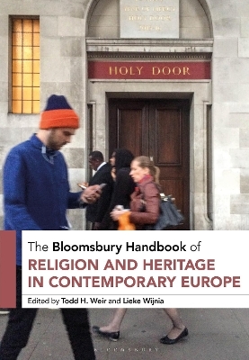 The Bloomsbury Handbook of Religion and Heritage in Contemporary Europe - 