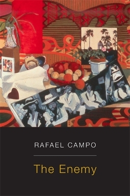 The Enemy - Rafael Campo