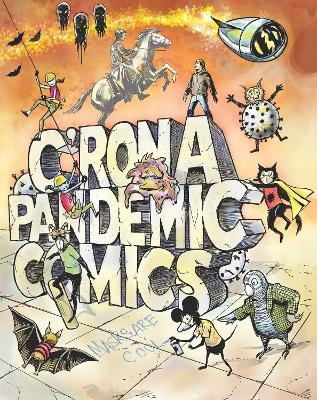 C'RONA Pandemic Comics - Bob Hall, Judy Diamond, Liz Vanwormer, Judi M. Gaiashkibos