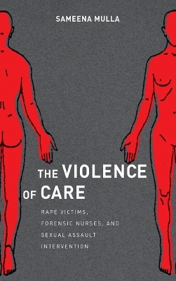 The Violence of Care - Sameena Mulla