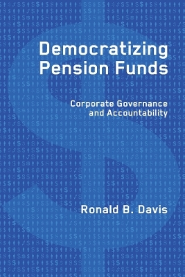 Democratizing Pension Funds - Ronald B. Davis