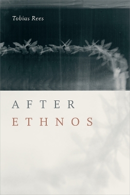 After Ethnos - Tobias Rees