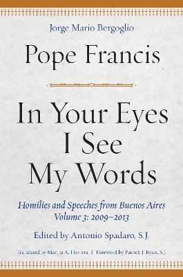 In Your Eyes I See My Words - Pope Francis