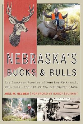 Nebraska's Bucks and Bulls - Joel W. Helmer