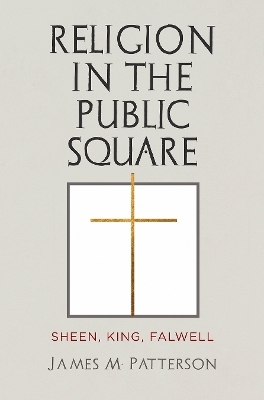 Religion in the Public Square - James M. Patterson