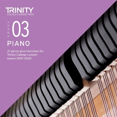 Trinity College London Piano Exam Pieces Plus Exercises From 2021: Grade 3 - CD only - Trinity College London