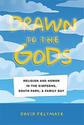 Drawn to the Gods - David Feltmate