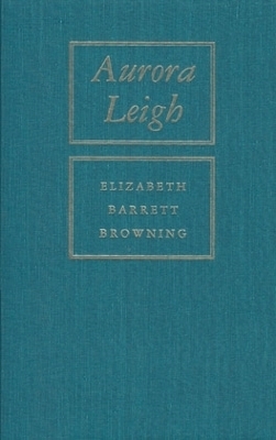 Aurora Leigh - Elizabeth Barrett Browning