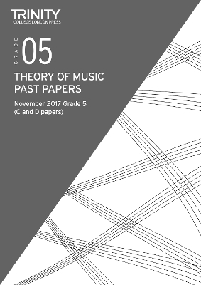 Trinity College London: Past Papers: Theory (Nov 2017) Grade 5