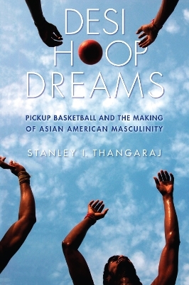 Desi Hoop Dreams - Stanley I. Thangaraj