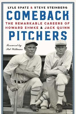 Comeback Pitchers - Lyle Spatz, Steve Steinberg