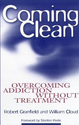 Coming Clean - Robert Granfield, William Cloud