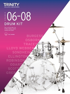 Trinity College London Drum Kit From 2020. Grades 6-8 - Trinity College London