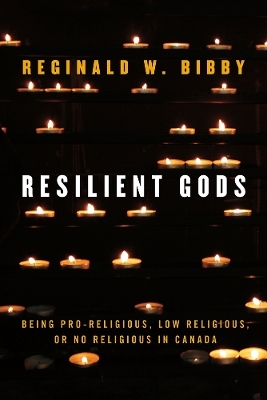 Resilient Gods - Reginald W. Bibby