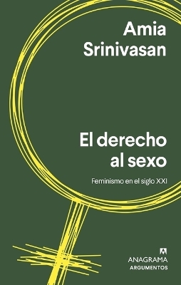 Derecho Al Sexo, El - Amia Srinivasan