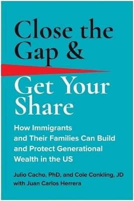 Close the Gap & Get Your Share - Julio Cacho, Cole Conkling