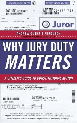 Why Jury Duty Matters - Andrew Guthrie Ferguson