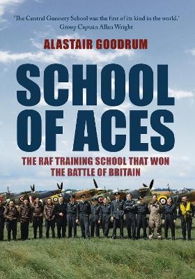 School of Aces - Alastair Goodrum