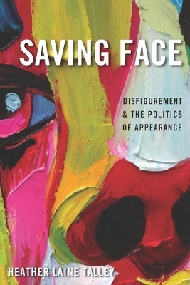 Saving Face - Heather Laine Talley