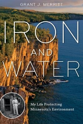 Iron and Water - Grant J. Merritt