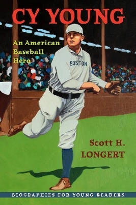 Cy Young - Scott H. Longert