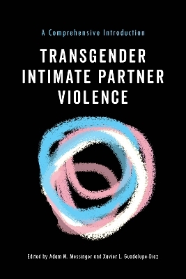 Transgender Intimate Partner Violence - 