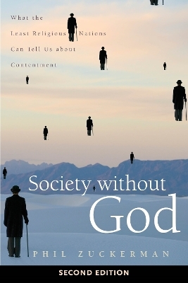 Society without God, Second Edition - Phil Zuckerman