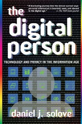 The Digital Person - Daniel J Solove