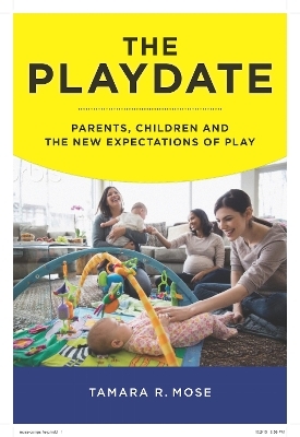 The Playdate - Tamara R. Mose