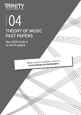 Trinity College London Theory of Music Past Papers (May 2018) Grade 4 - Trinity College London